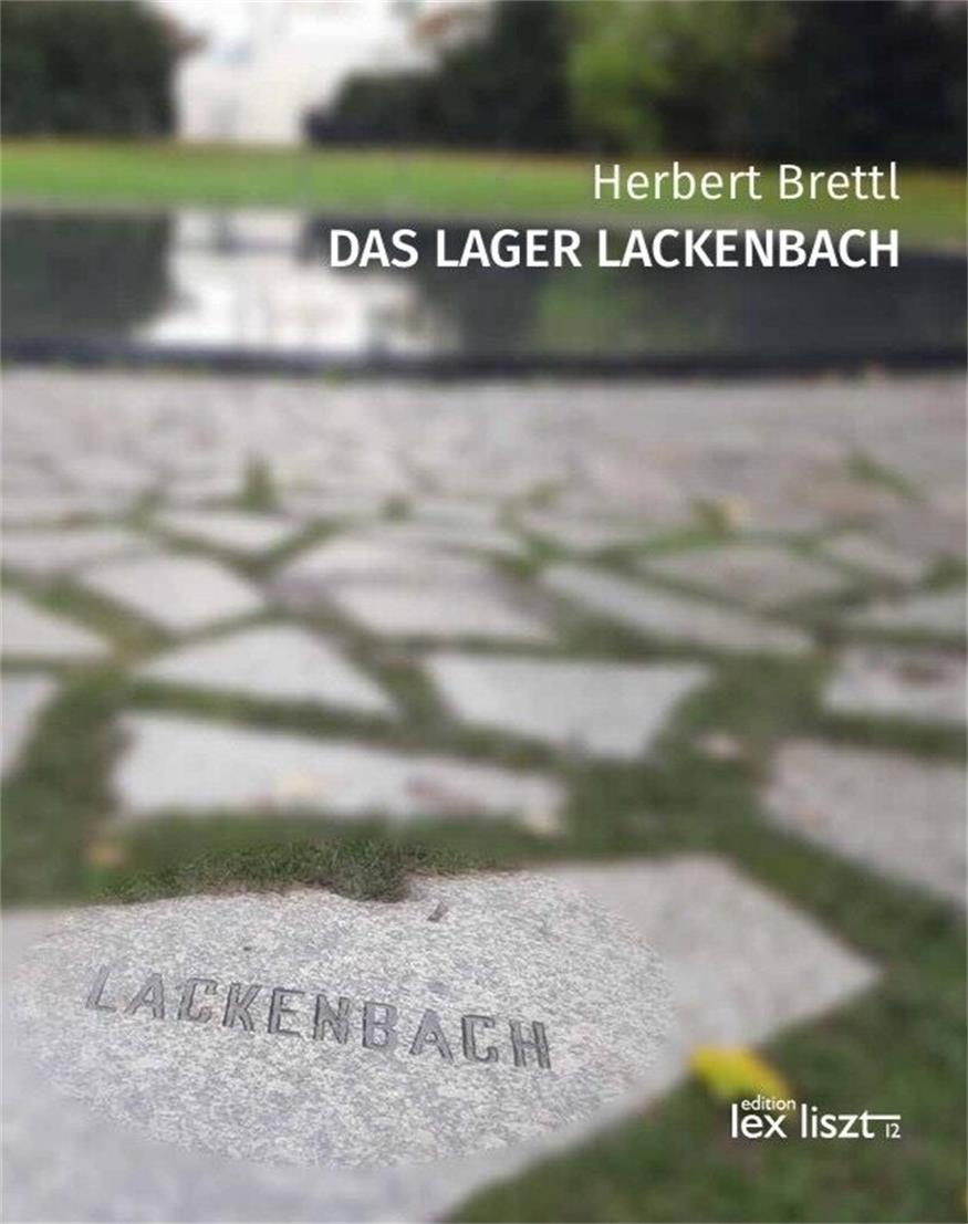 Herbert Brettl liefert neue Einblicke in „Das Lager Lackenbach“ 